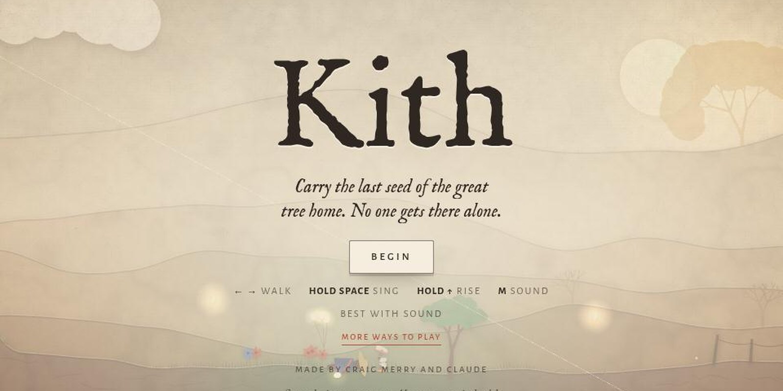 Kith's title screen: a paper-cut valley, a distant tree, and the line: Carry the last seed of the great tree home. No one gets there alone.